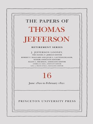 cover image of The Papers of Thomas Jefferson, Retirement Series, Volume 16